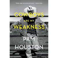 Cowboys Are My Weakness: Stories [Paperback]