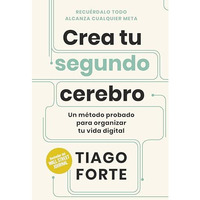 Crea tu segundo cerebro (Building a second brain Spanish Edition) [Paperback]