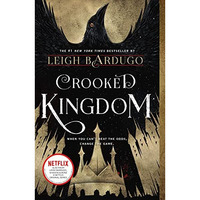 Crooked Kingdom: A Sequel to Six of Crows [Paperback]