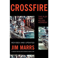 Crossfire: The Plot That Killed Kennedy [Paperback]