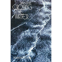 Crossing the Water [Paperback]