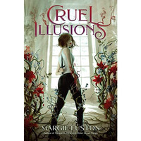 Cruel Illusions [Hardcover]
