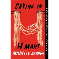 Crying in H Mart: A Memoir [Paperback]