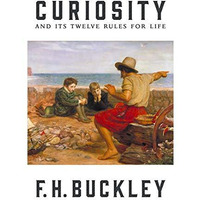 Curiosity: And Its Twelve Rules for Life [Hardcover]