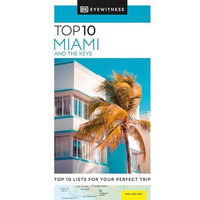 DK Eyewitness Top 10 Miami and the Keys [Paperback]