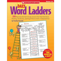 Daily Word Ladders: Grades 23: 100 Reproducible Word Study Lessons That Help Ki [Paperback]