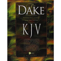 Dake Annotated Reference Bible Large Note Edition Burgundy Bonded Leather [Paperback]