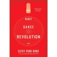 Dance Dance Revolution: Poems [Paperback]