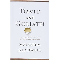 David and Goliath: Underdogs, Misfits, and the Art of Battling Giants [Hardcover]