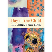 Day of the Child: A Poem [Paperback]