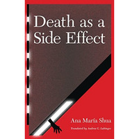 Death As A Side Effect (latin American Women Writers) [Paperback]