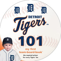 Detroit Tigers 101 (my First Team Board-Books) [Board book]