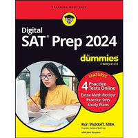 Digital SAT Prep 2024 For Dummies: Book + 4 Practice Tests Online, Updated for t [Paperback]