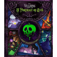 Disney Villains: A Portrait of Evil: History's Wickedest Luminaries (Books A [Hardcover]