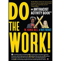Do the Work!: An Antiracist Activity Book [Paperback]