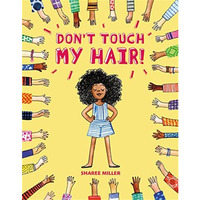Don't Touch My Hair! [Hardcover]