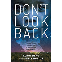 Don't Look Back: A Memoir of War, Survival, and My Journey from Sudan to America [Hardcover]