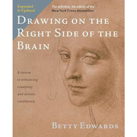 Drawing on the Right Side of the Brain: The Definitive, 4th Edition [Paperback]