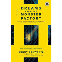 Dreams from the Monster Factory: A Tale of Prison, Redemption and One Woman' [Paperback]