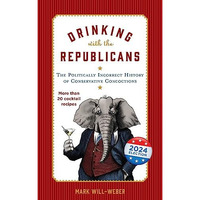 Drinking with the Republicans [Hardcover]