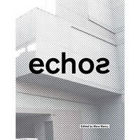 Echos: University of Cincinnati School of Architecture and Interior Design [Hardcover]