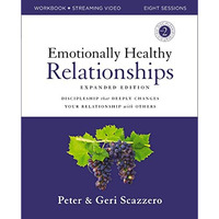 Emotionally Healthy Relationships Expanded Edition Workbook plus Streaming Video [Paperback]