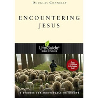 Encountering Jesus: 8 Studies For Individuals Or Groups [Paperback]