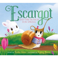 Escargot and the Search for Spring [Hardcover]