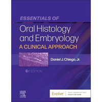 Essentials of Oral Histology and Embryology: A Clinical Approach [Paperback]
