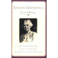 Evelyn Underhill: Essential Writings (modern Spiritual Masters Series) [Paperback]
