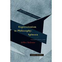 Expressionism in Philosophy: Spinoza [Paperback]