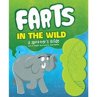 Farts in the Wild: A Spotter's Guide [Hardcover]