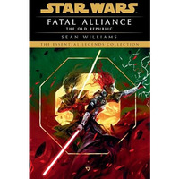 Fatal Alliance: Star Wars Legends (The Old Republic) [Paperback]