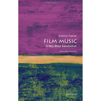 Film Music: A Very Short Introduction [Paperback]