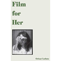 Film for Her [Hardcover]