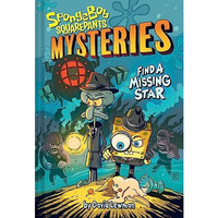 Find a Missing Star (SpongeBob SquarePants Mysteries #1) [Hardcover]