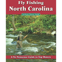 Fly Fishing North Carolina [Paperback]