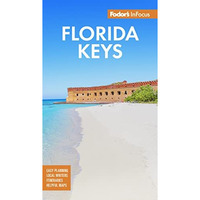 Fodor's InFocus Florida Keys: with Key West, Marathon & Key Largo [Paperback]