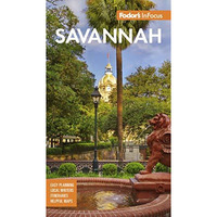 Fodor's InFocus Savannah: with Hilton Head and the Lowcountry [Paperback]