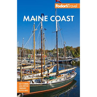 Fodor's Maine Coast: with Acadia National Park [Paperback]