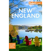 Fodor's New England: with the Best Fall Foliage Drives, Scenic Road Trips, and A [Paperback]