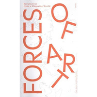 Forces of Art: Perspectives from a Changing World [Paperback]
