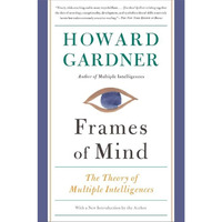 Frames of Mind: The Theory of Multiple Intelligences [Paperback]