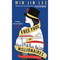 Free Food for Millionaires [Paperback]
