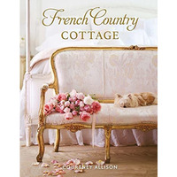 French Country Cottage [Hardcover]