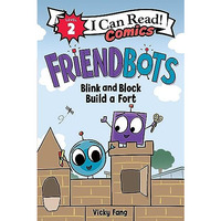 Friendbots: Blink and Block Build a Fort [Hardcover]