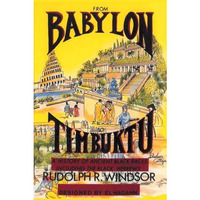 From Babylon To Timbuktu: A History Of The Ancient Black Races Including The Bla [Paperback]