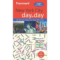 Frommer's New York City day by day [Paperback]