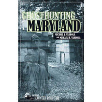 Ghosthunting Maryland [Paperback]