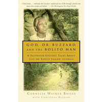 God, Dr. Buzzard, and the Bolito Man: A Saltwater Geechee Talks About Life on Sa [Paperback]